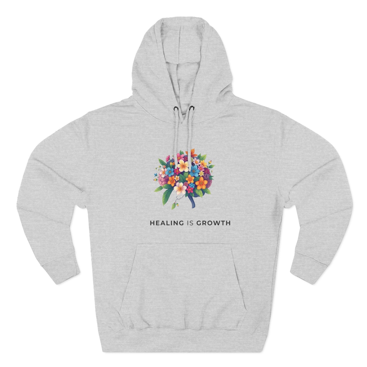 Healing is Growth Fleece Hoodie, Motivational Sweatshirt, Floral Design Pullover, Cozy Gift for Her, Uplifting Layering Piece