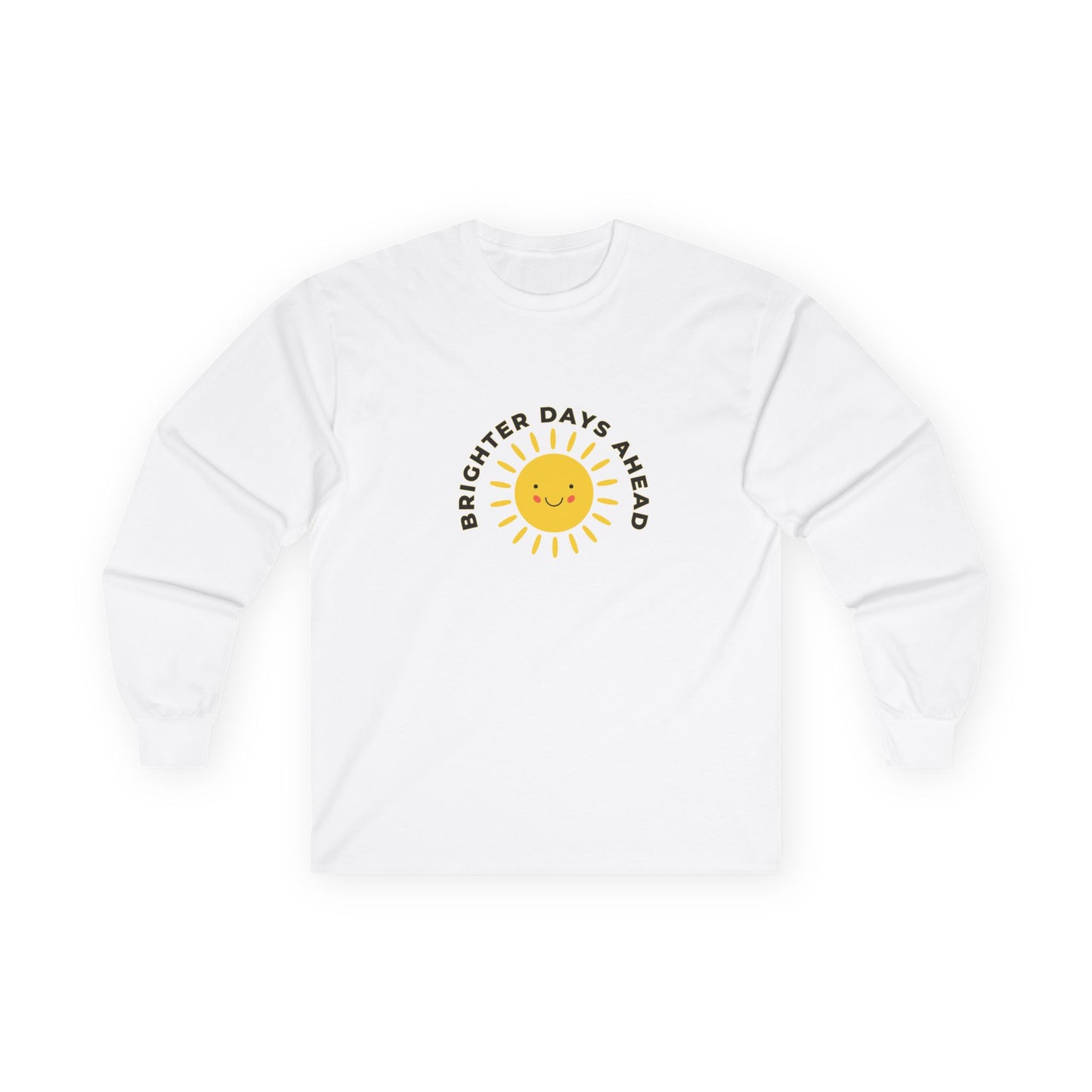 Brighter Days Ahead T-Shirt | Positive Sun Graphic Tee | Mental Health Awareness Clothing | Unisex Comfort Tee, Sunshine Apparel, Positive Message Shirt, Gift for Friends, Spring Fashion