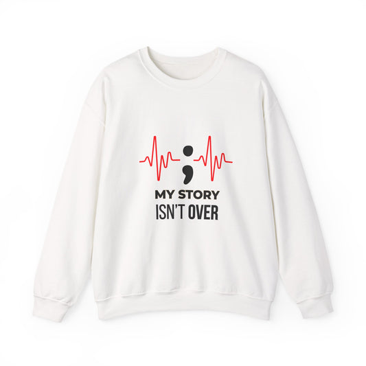 My Story Isn’t Over” Sweatshirt | Semicolon Heartbeat Mental Health | Unisex Heavy Blend™ Crewneck Sweatshirt